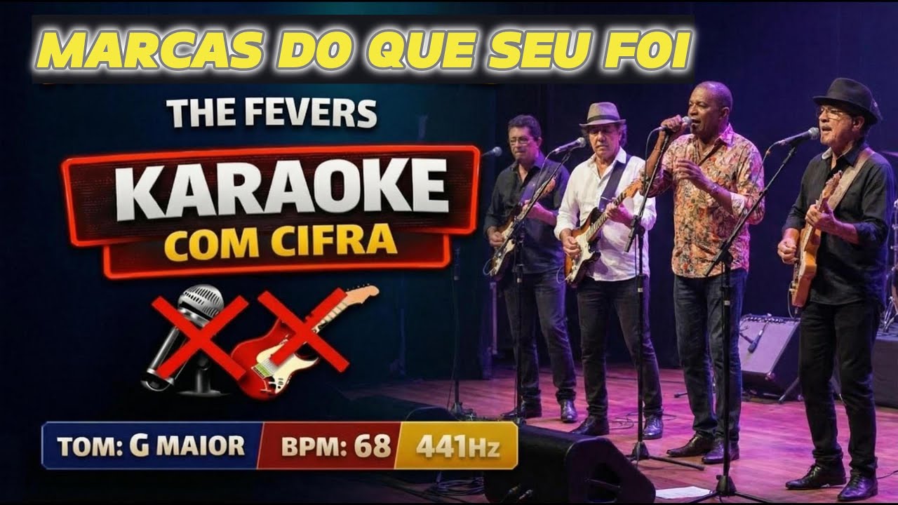 Karaoke com Cifra - Marcas do Que Se Foi (The Fevers) - Backing track sem voz e sem violão/guitarra