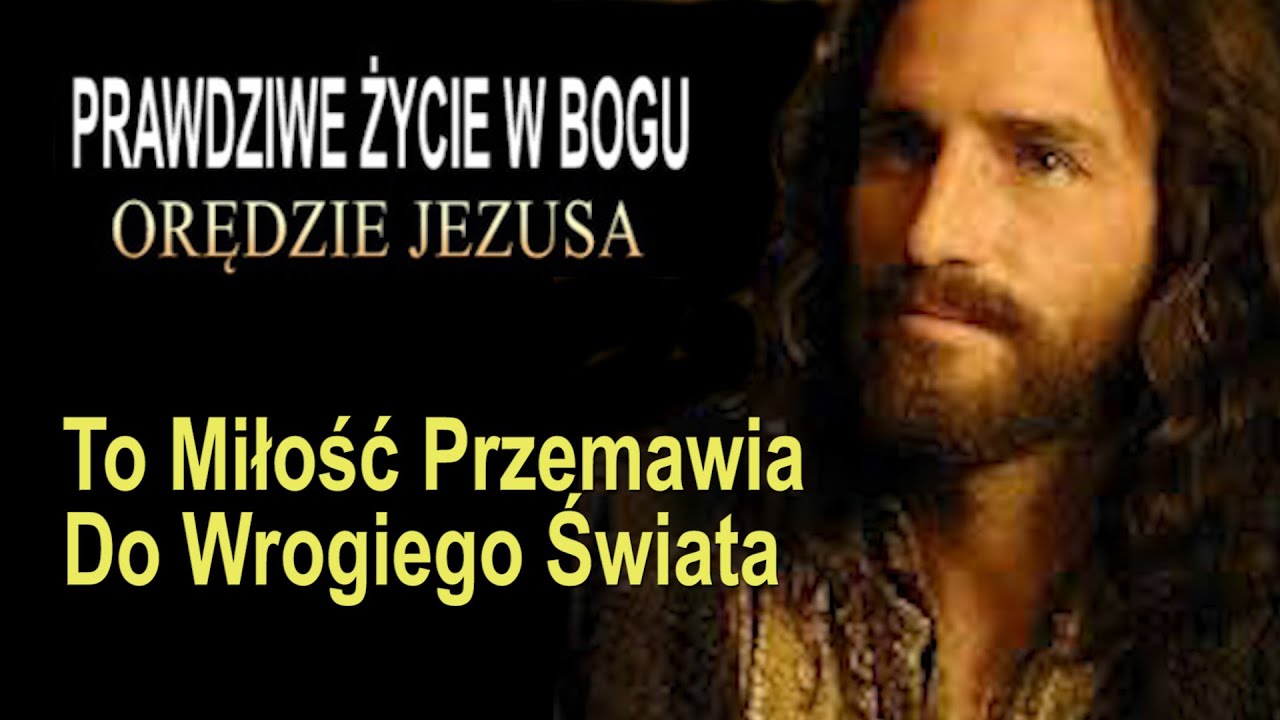 63. Prawdziwe Życie w Bogu  - Orędzia Jezusa