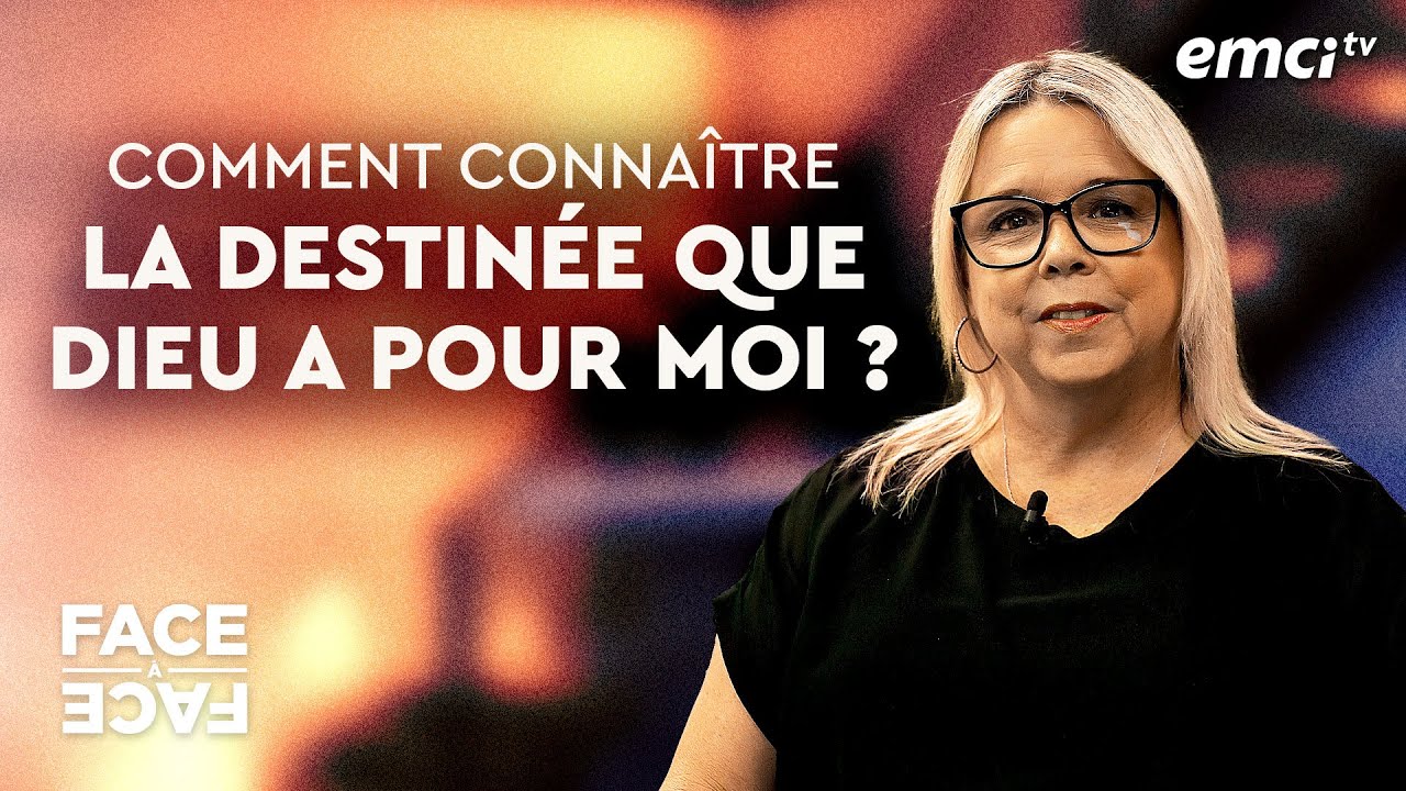 Comment connaître la destinée que Dieu a pour moi ? - Face à Face - Stéphanie Reader