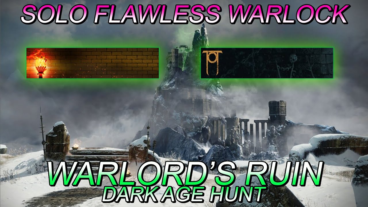 DESTINY 2 - WARLORD'S RUIN - DARK AGE HUNT - SOLO FLAWLESS - WARLOCK