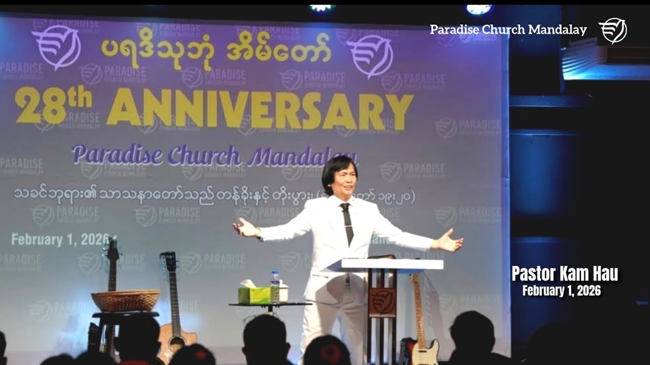 28th Anniversary of Paradise Church Mandalay