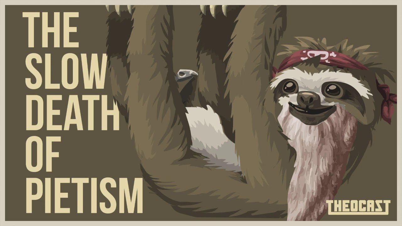 The Slow Death of Pietism | Theocast