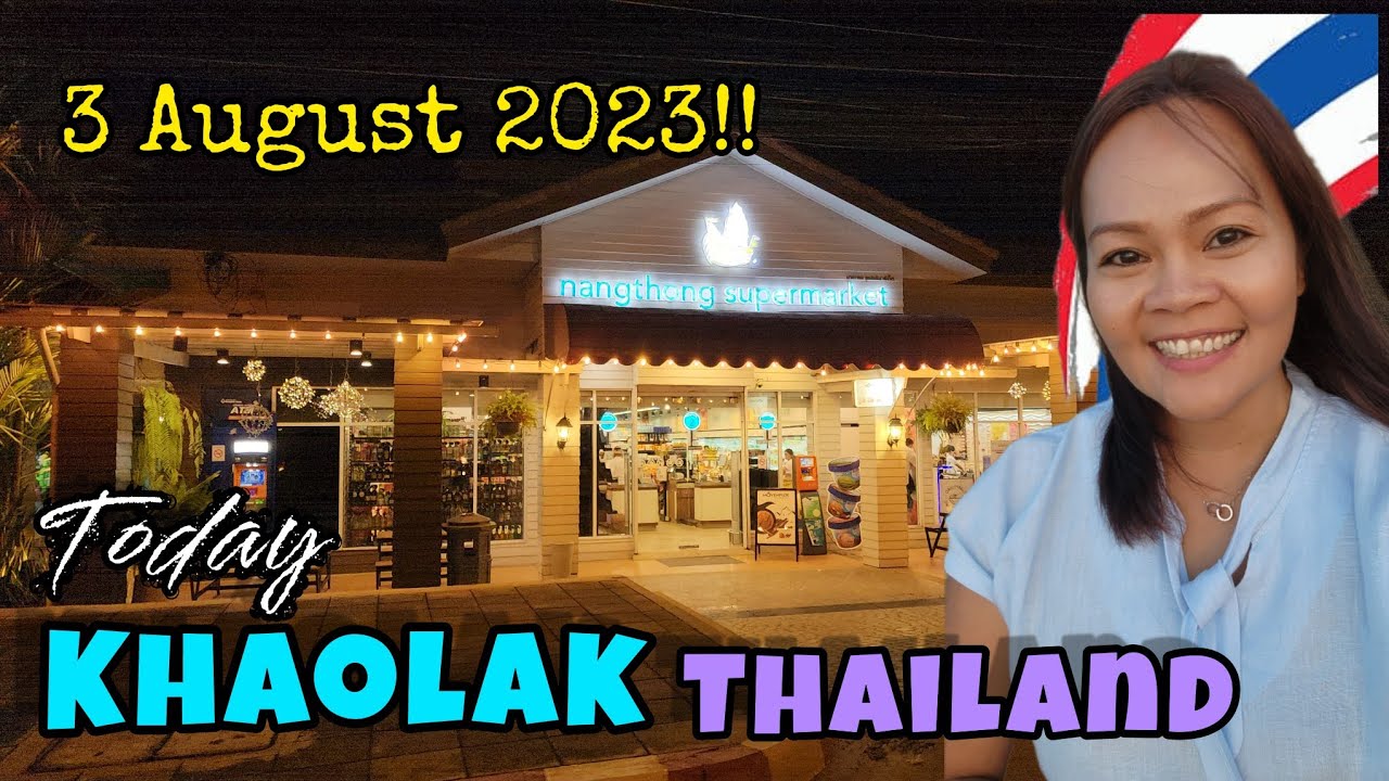 Driving Through Khaolak Center tonight  | 3 August 2023 | Khao Lak Thailand