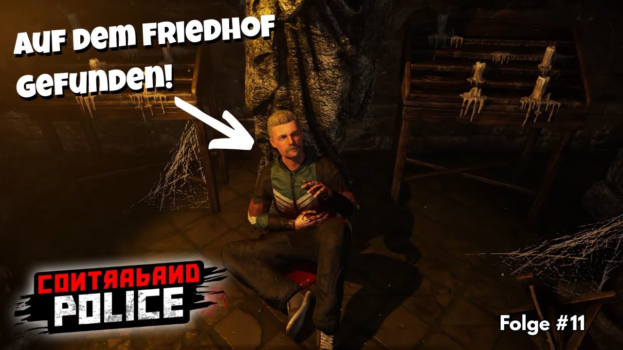 Contraband Police Folge #11 | Mysteriöser Fund auf dem Friedhof