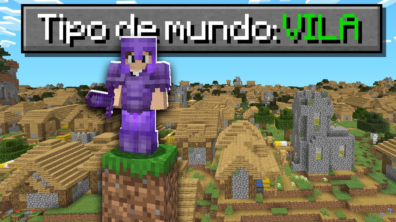 Minecraft: O MUNDO &Eacute; UMA VILA INFINITA!