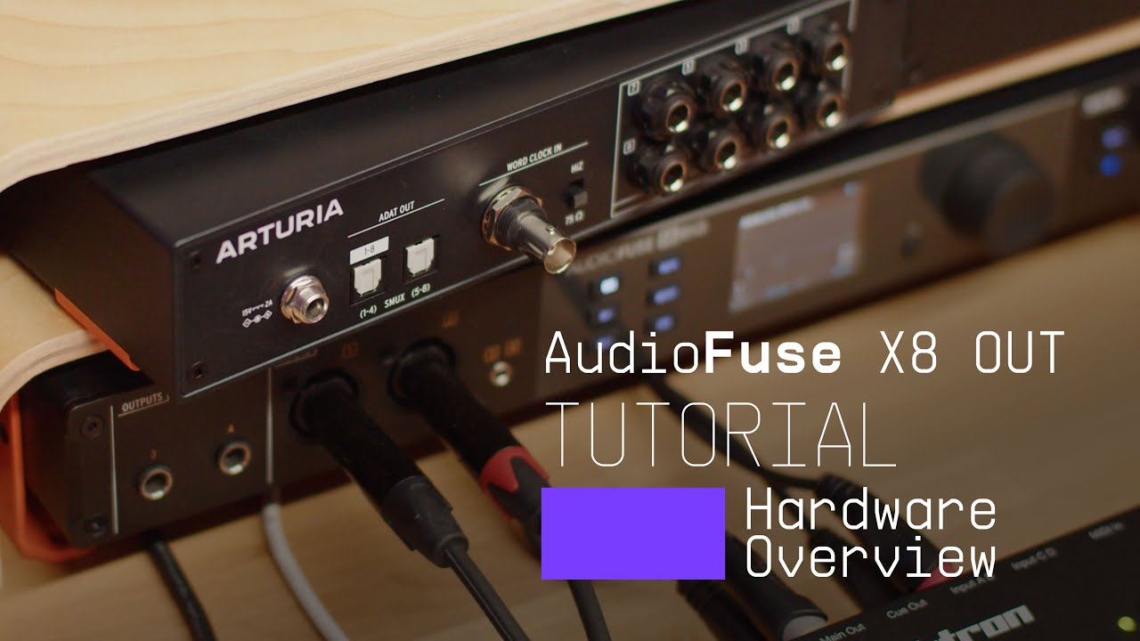 Tutorials | AudioFuse x8 OUT - Overview