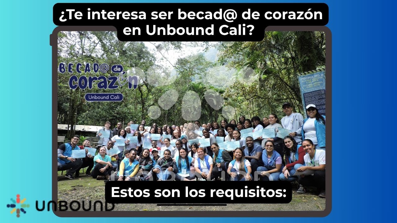 Programa de Becas Unbound Proyecto Cali