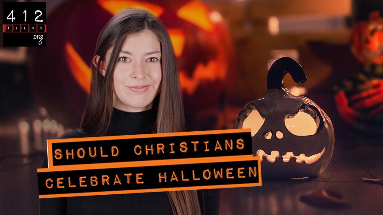 Should Christians celebrate Halloween? | 412teens.org