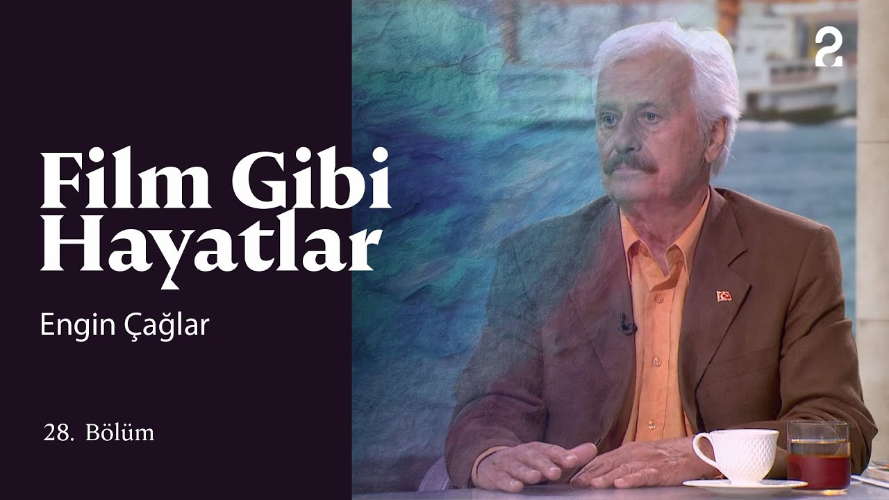 Engin Çağlar | Hülya Koçyiğit ile Film Gibi Hayatlar | 28. Bölüm @trt2