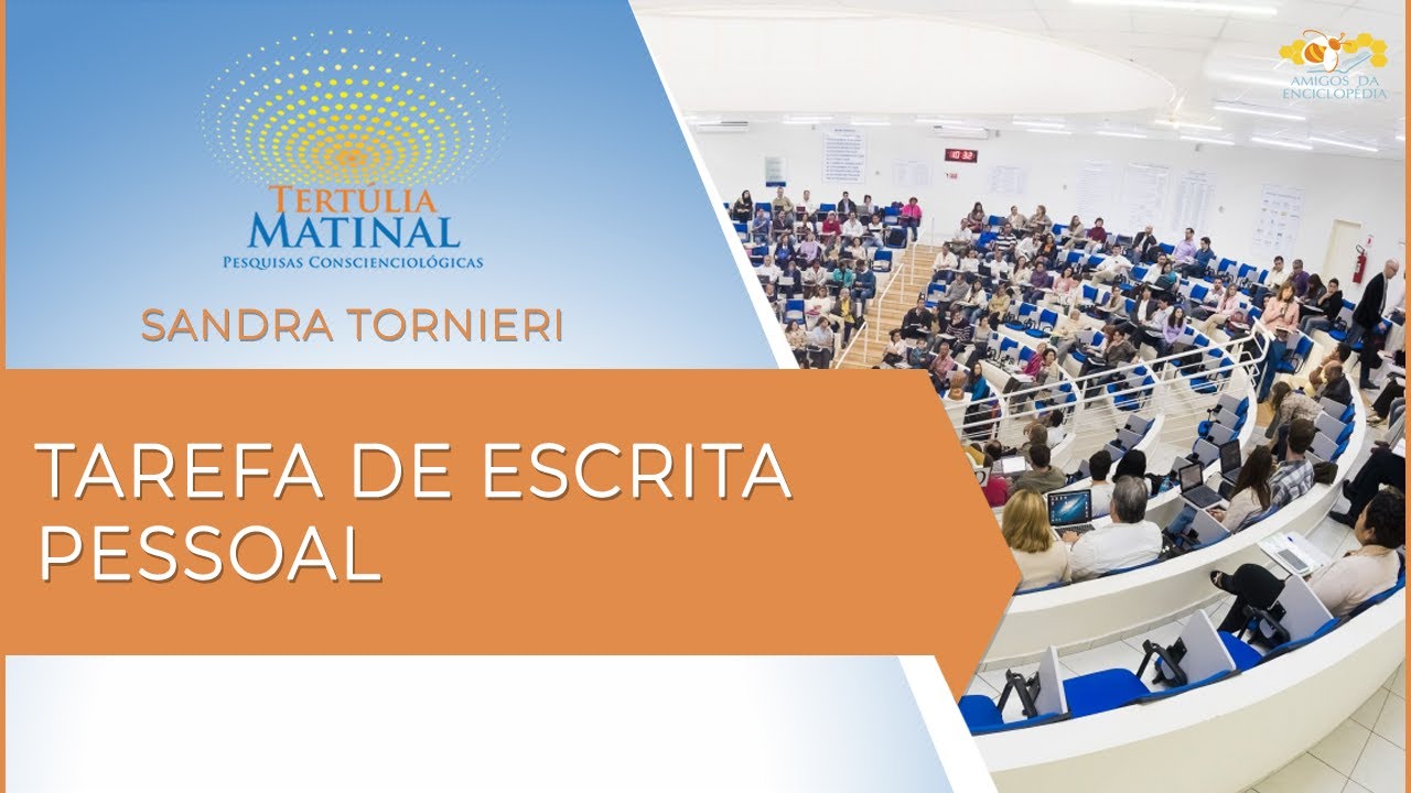Tertúlia Matinal 237 - Tarefa de Escrita Pessoal (Grafointerassistenciologia)