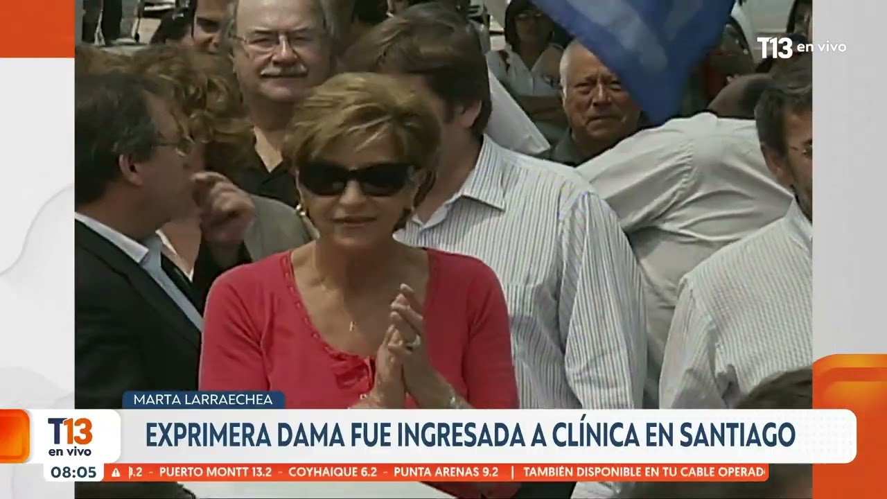 Exprimera Dama Marta Larraechea fue ingresada a clínica en Santiago esta  mañana