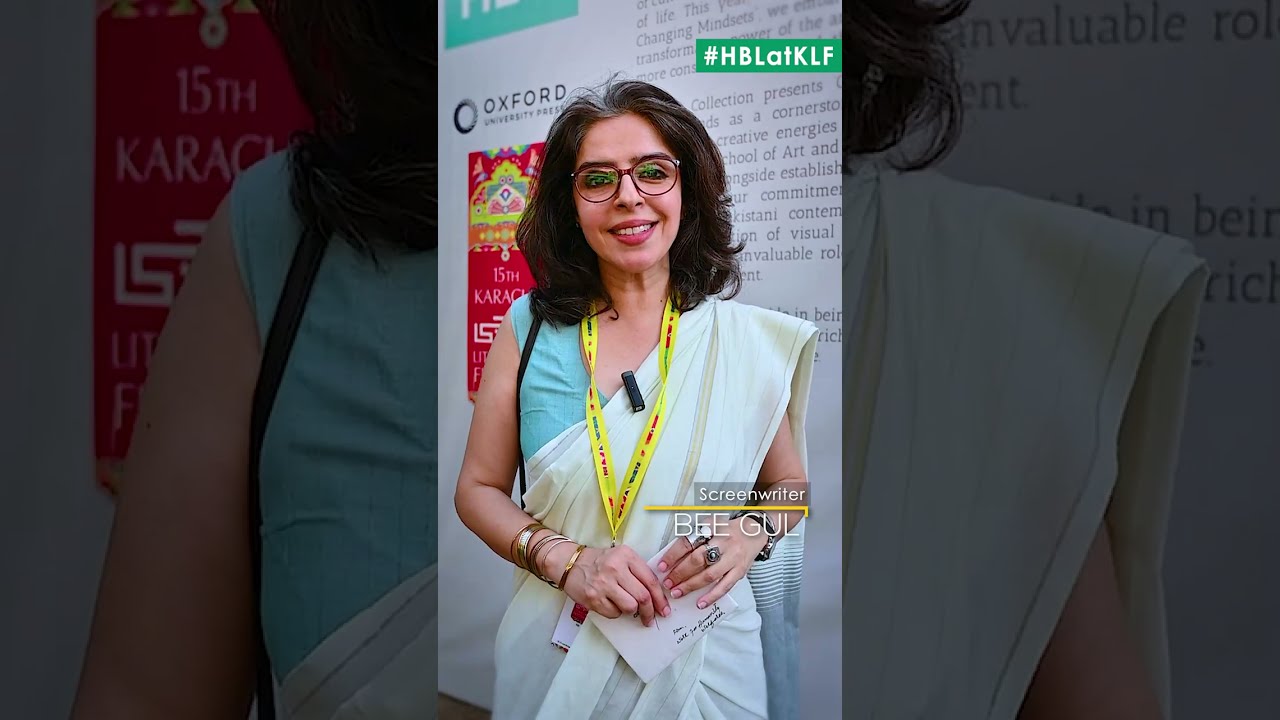 Bee Gul's Reflections on the Karachi Literature Festival