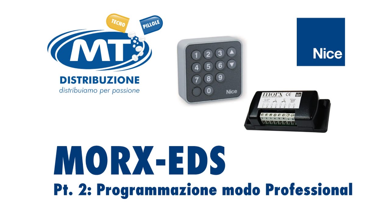 MT Tecnopillole #2 | NICE MORX EDS Programmazione Modo Professional (Parte 2) ITA