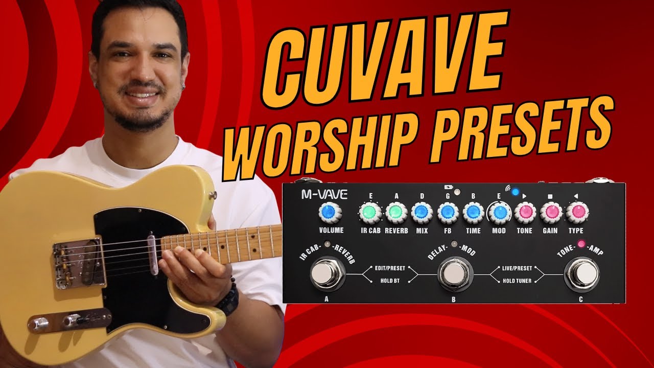 CUVAVE PRESETS | PACK WORSHIP