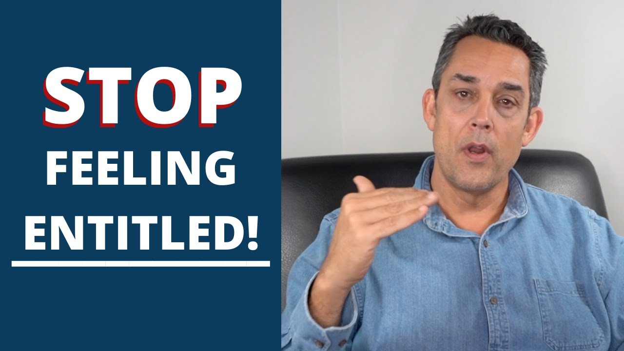 FIX YOUR ENTITLEMENT MENTALITY!