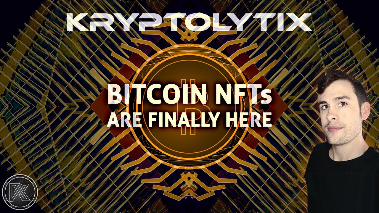 Bitcoin NFTs are finally here! NFT Bullish Catalyst