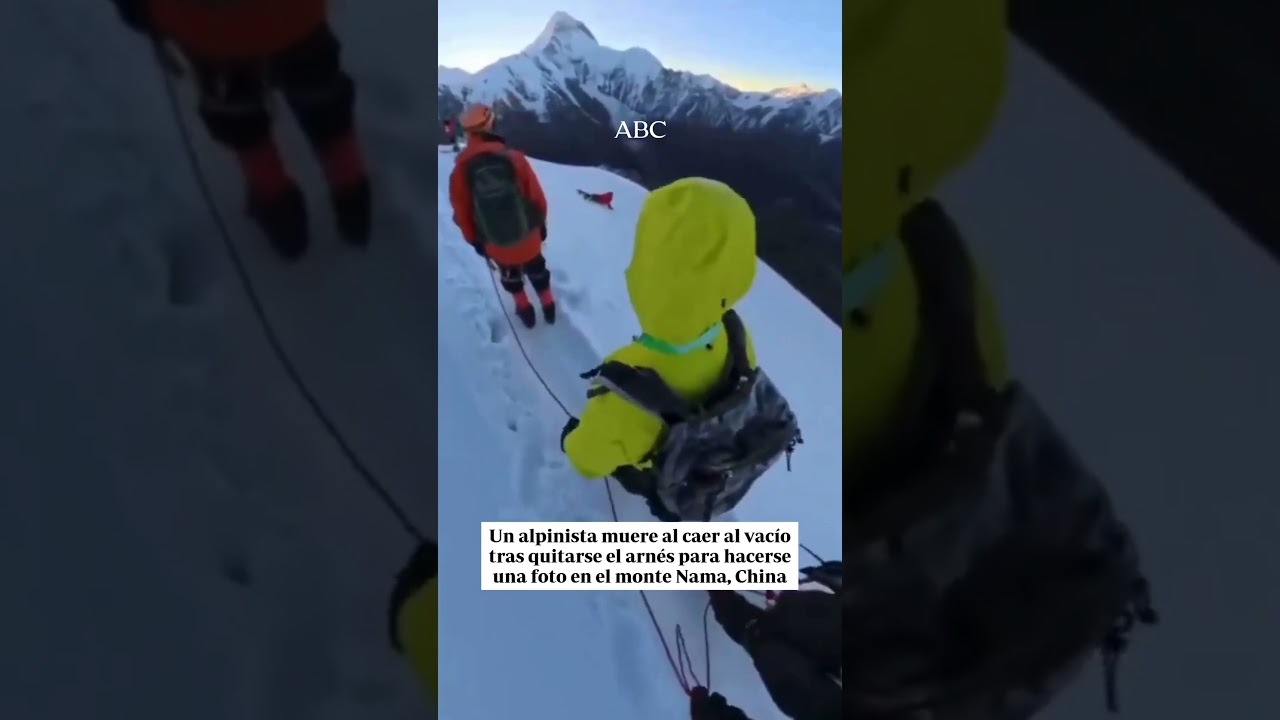 Un alpinista muere al caer al vac&iacute;o tras quitarse el arn&eacute;s PARA HACERSE UNA FOTO EN NAMA,CHINA