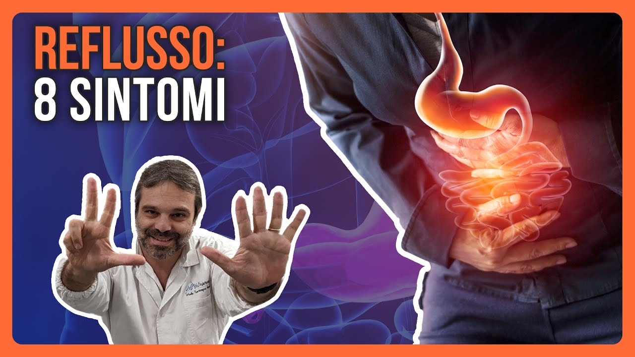 REFLUSSO GASTROESOFAGEO: Gli 8 sintomi, Come riconoscerli e CURARLI CORRETTAMENTE!