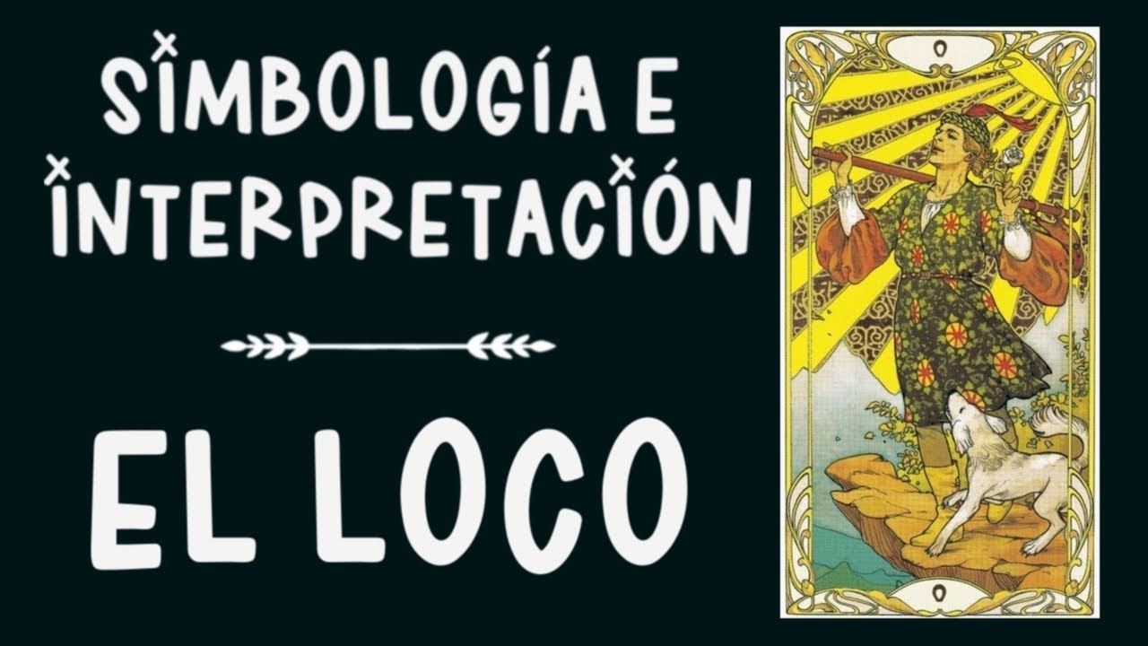 El Loco: Simbología y Significados del Arcano Mayor 0 del Tarot | Meigas do Lume 🎩✨