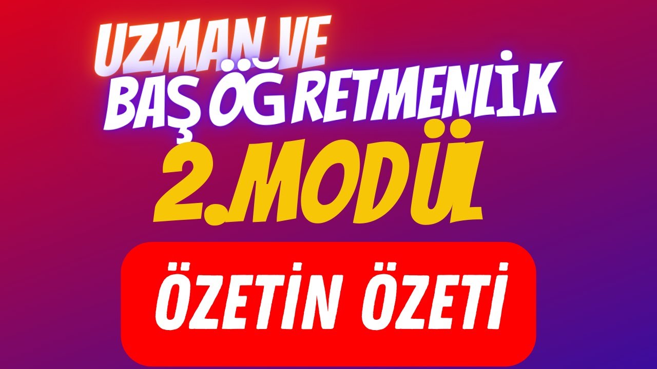 2. MODÜL ÖLÇME VE DEĞERLENDİRME ÖZETİN ÖZETİ UZMAN ÖĞRETMENLİK SINAVI KONU ANLATIMI