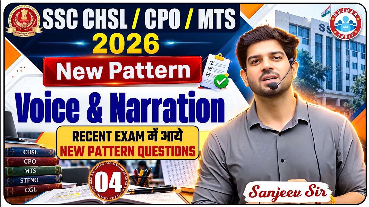 🔥 SSC CHSL / CPO / MTS 2026 | Voice & Narration Class 04 | New Pattern Questions | By Sanjeev Sir