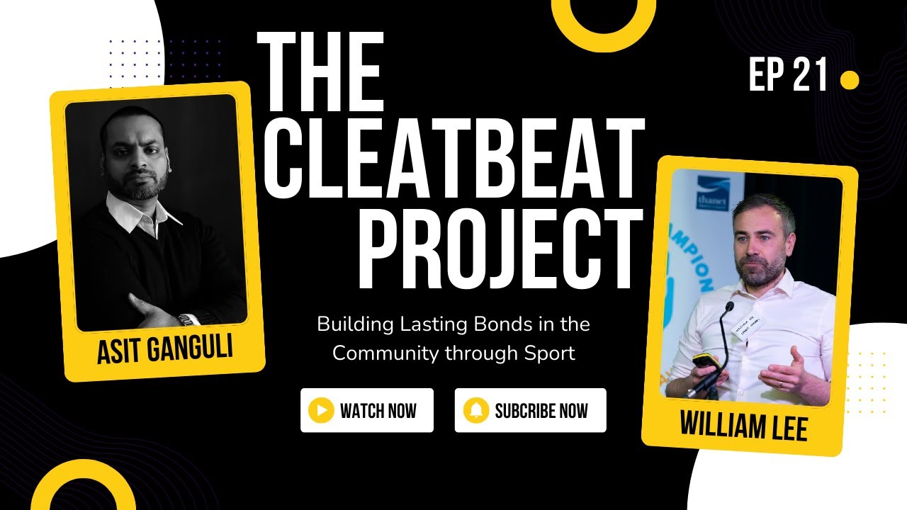 The CleatBeat Project - Episode 21 - An Interview with William Lee - Sports Connect UK