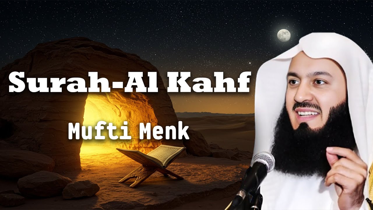 Light Between the Fridays | Surah Al-Kahf Recitation by Mufti Menk – Soothing & Reflective