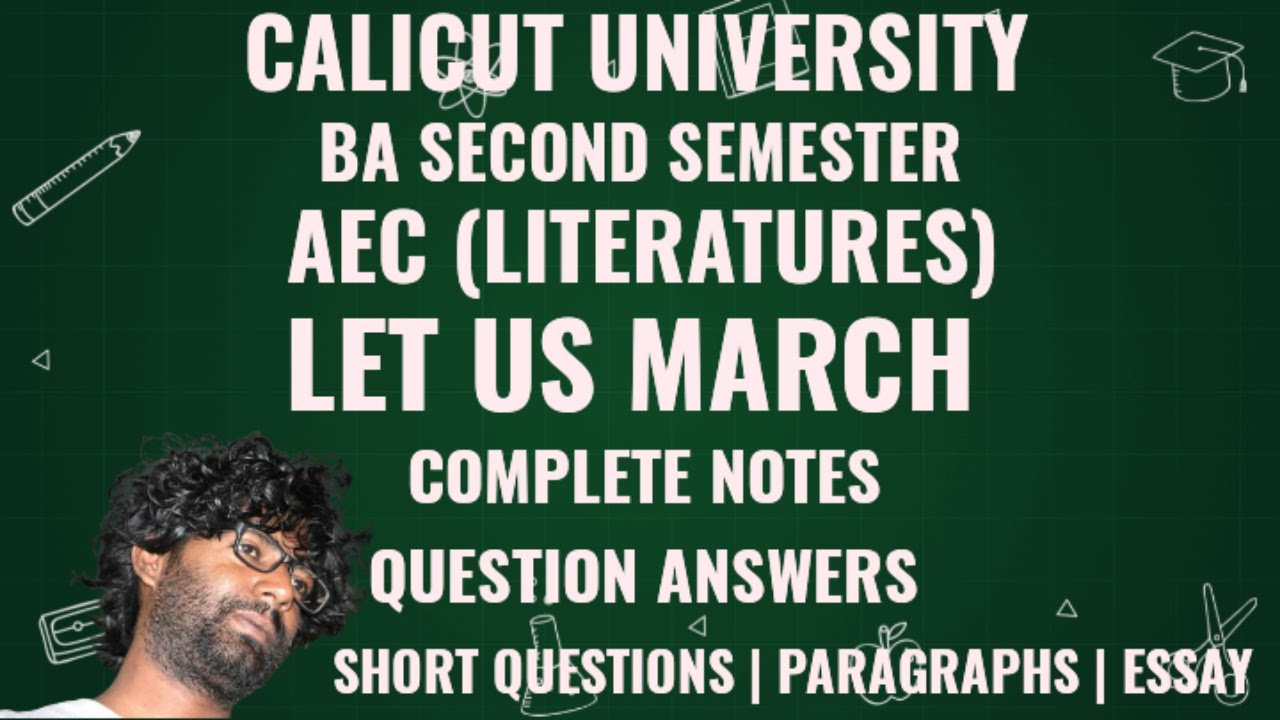 Let Us March | Complete Notes | Question Answers | AEC Literatures | 2nd Semester | FYUGP |