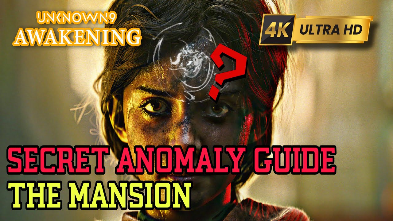UNKNOWN 9: AWAKENING Guide | Secret Anomaly Location (The Mansion)