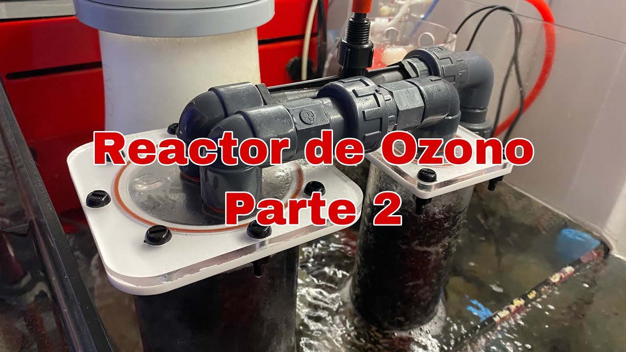 Reactor de Ozono - Parte 2