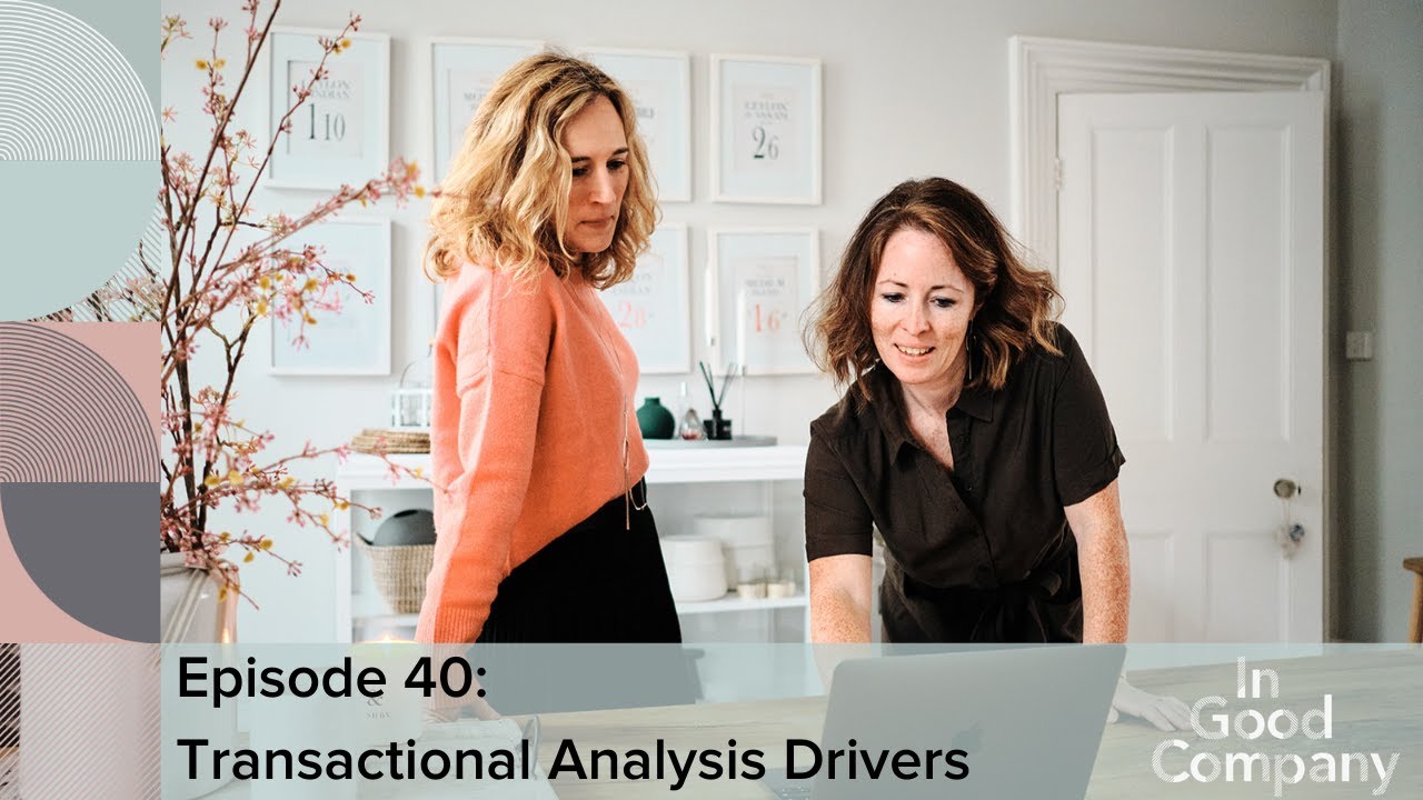 Episode 40: Transactional Analysis Drivers