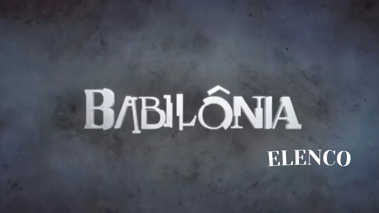 Babilônia (2015) - Elenco (TV Globo)