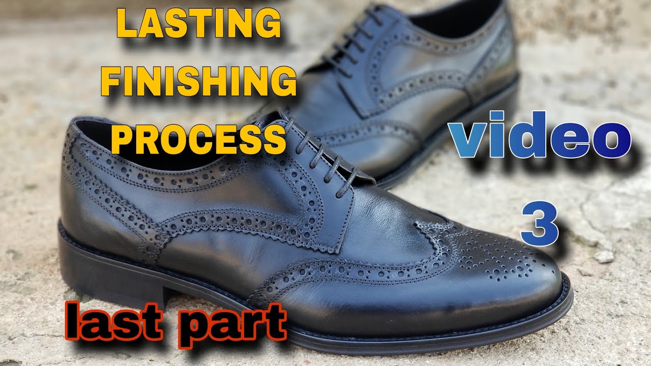 Elevate Your Shoe Game:✅ Techniques for Brogue Shoe Lasting and Finishing : Part 3 final