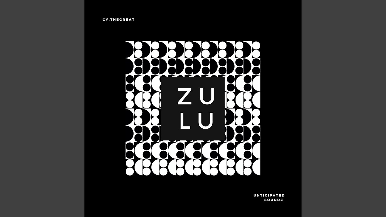 ZULU (feat. Unticipated Soundz)