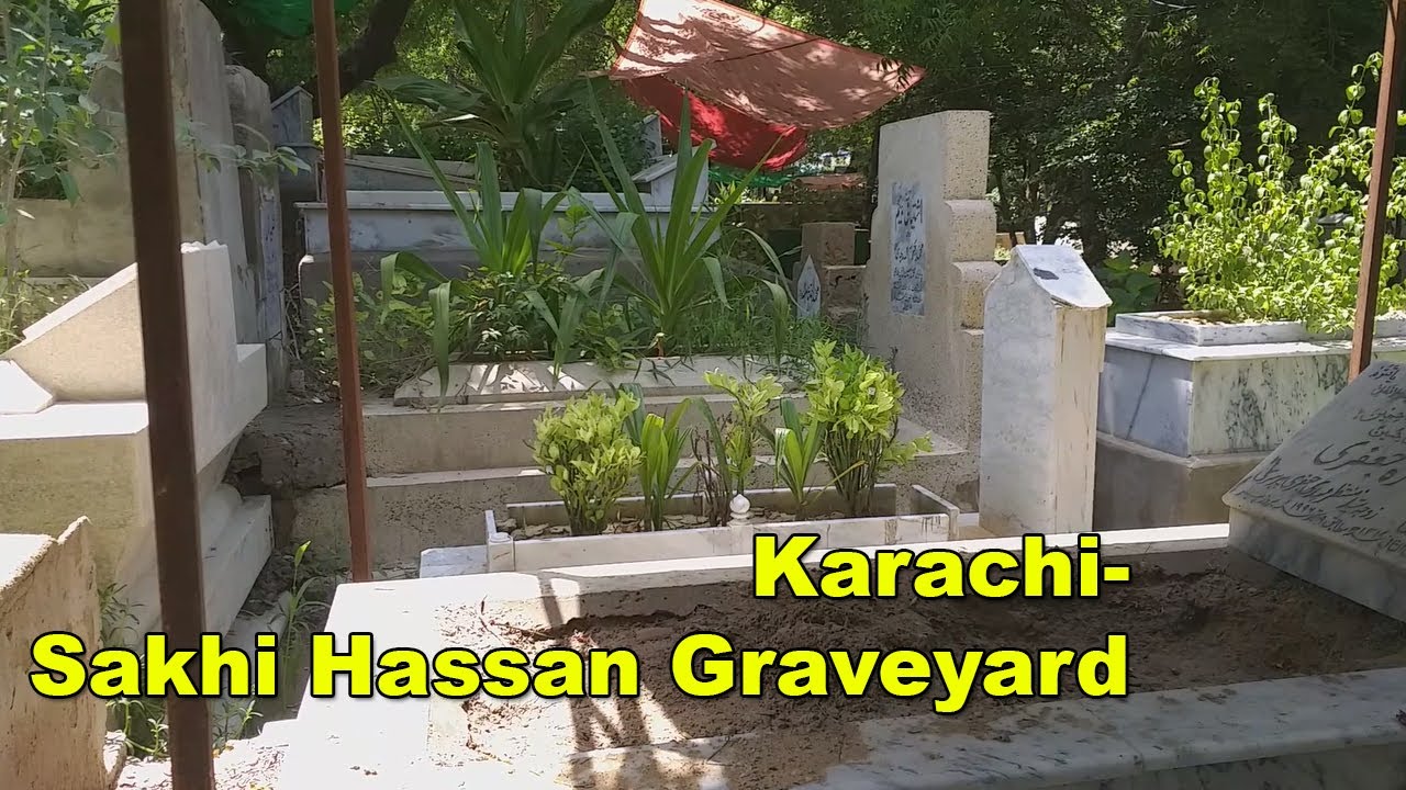 Sakhi Hassan Qabristan قبرستان | Graveyard Cemetery Shadman Town Karachi Pakistan | Adeel Jamil