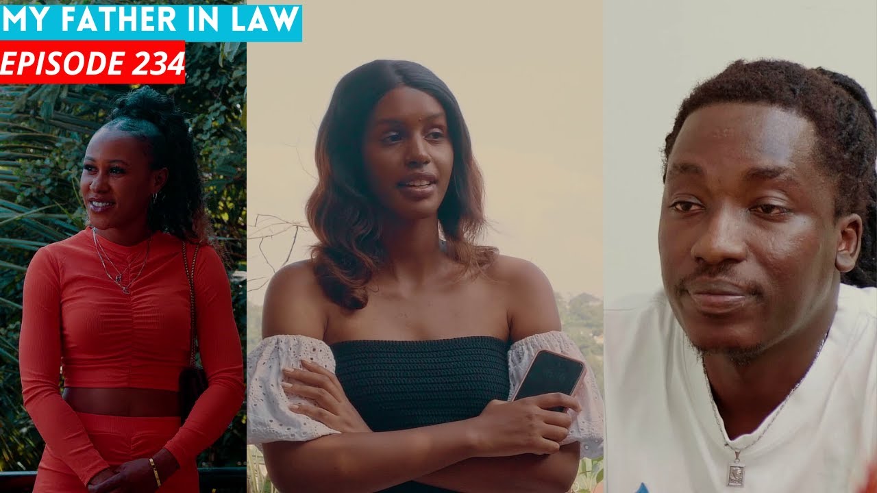 MY FATHER IN LAW EP 234: MU BUZIMA DUKENEYE INSHUTI ITURWANIRIRA🥰🥰 ( COBBY YANZE KUGAMBANIRA TRACY)
