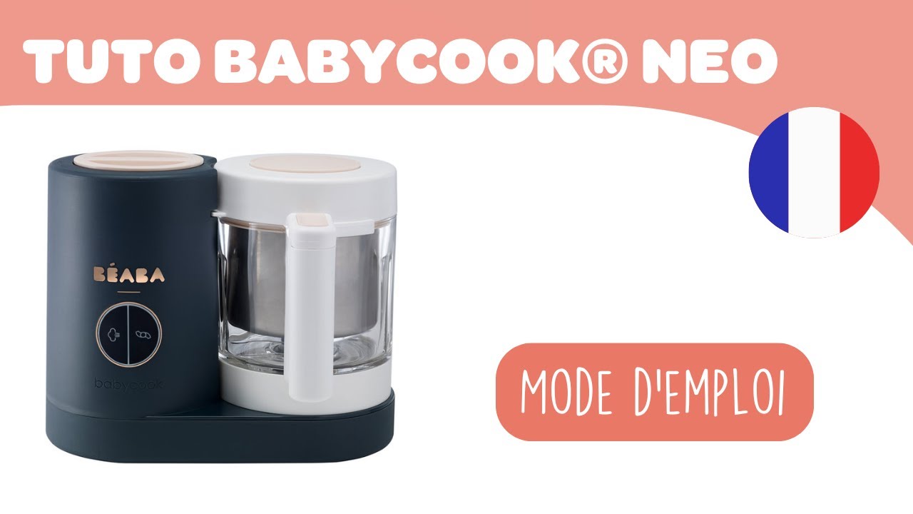 BEABA - Mode d'emploi : Babycook® Néo