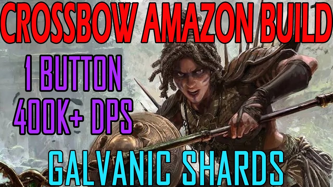 Galvanic Shards - 1 Button Amazon Crossbow Build Guide | 400K+ DPS Dawn of the Hunt 0.2