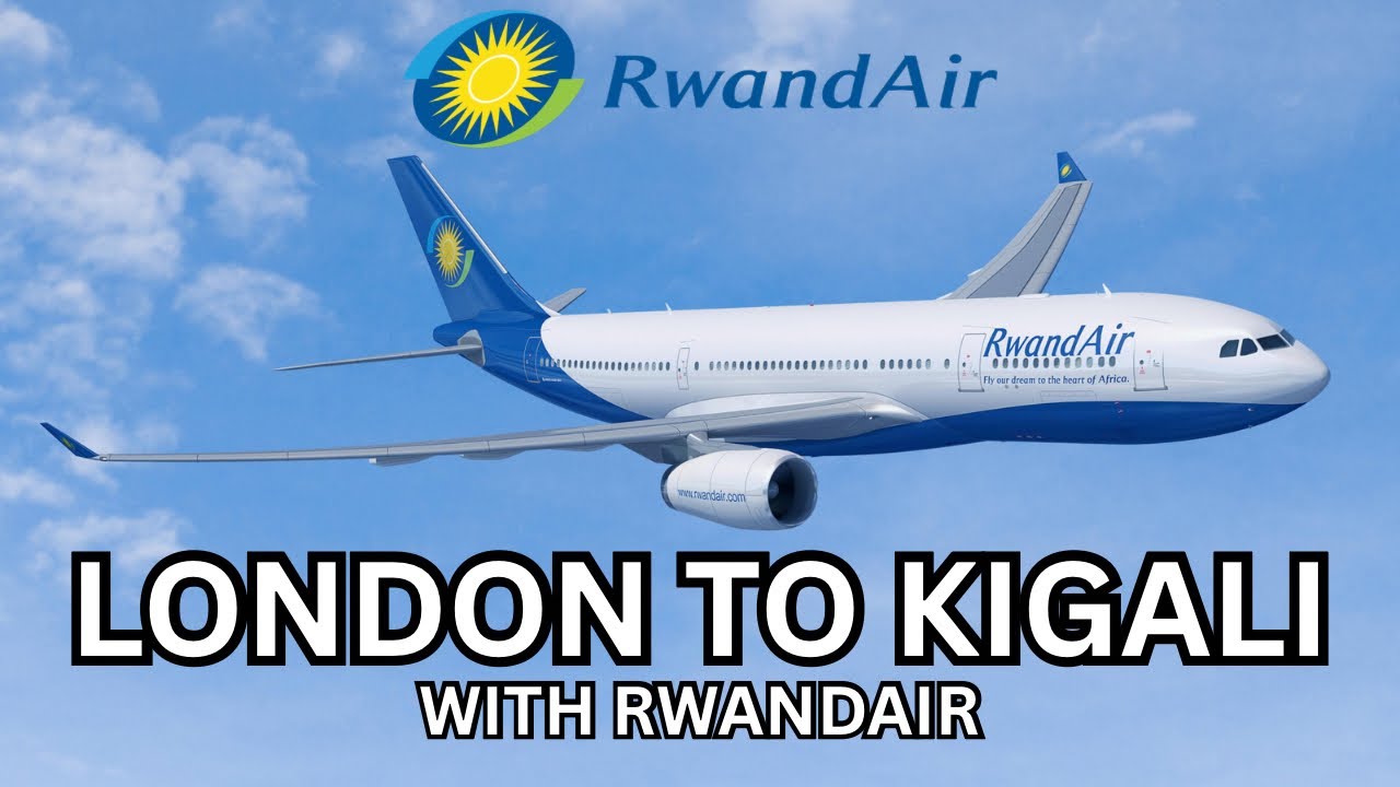 London to Kigali with Rwandair