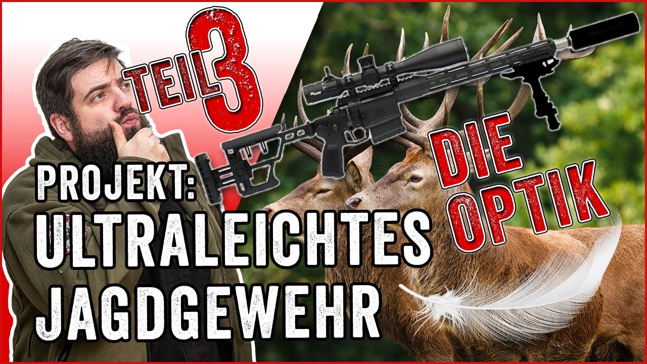 Optik im Fokus: SIG Sauer Easy6 & Spuhr Montage für das Projekt ultraleichtes Jagdgewehr