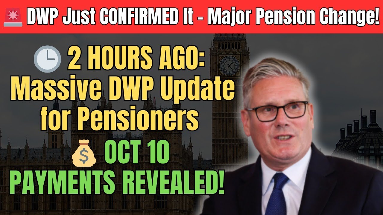 2 Hours Ago: DWP Confirms Big State Pension Changes - Oct 10th payments Revealed