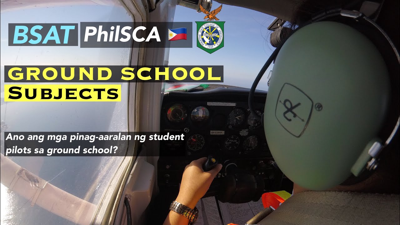 What student pilots learn in ground school || BSAT PhilSCA - Part 1
