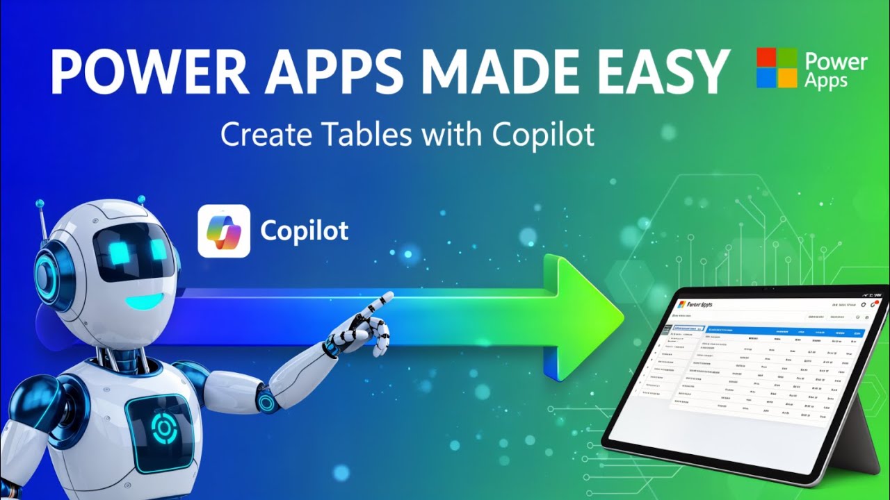 Power Apps Made Easy: Create Tables with Copilot