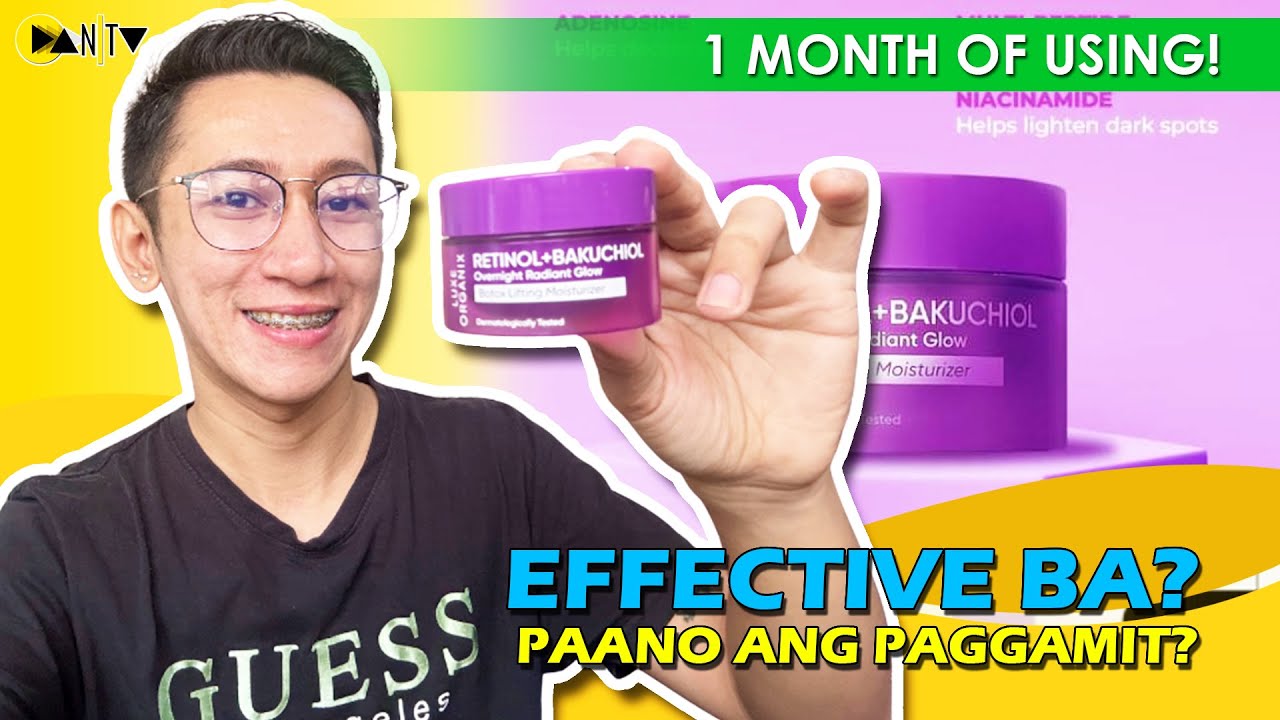 1-Month of using Luxe Organix Retinol + Bakuchiol Moisturizer | Philippines | Dan TV