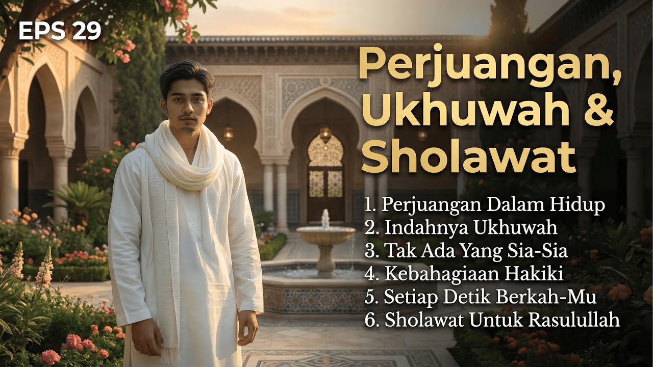 Perjuangan & Sholawat – Lagu Religi Islami Penenang Jiwa 2025 | Eps 29 | Cendol Music Channel
