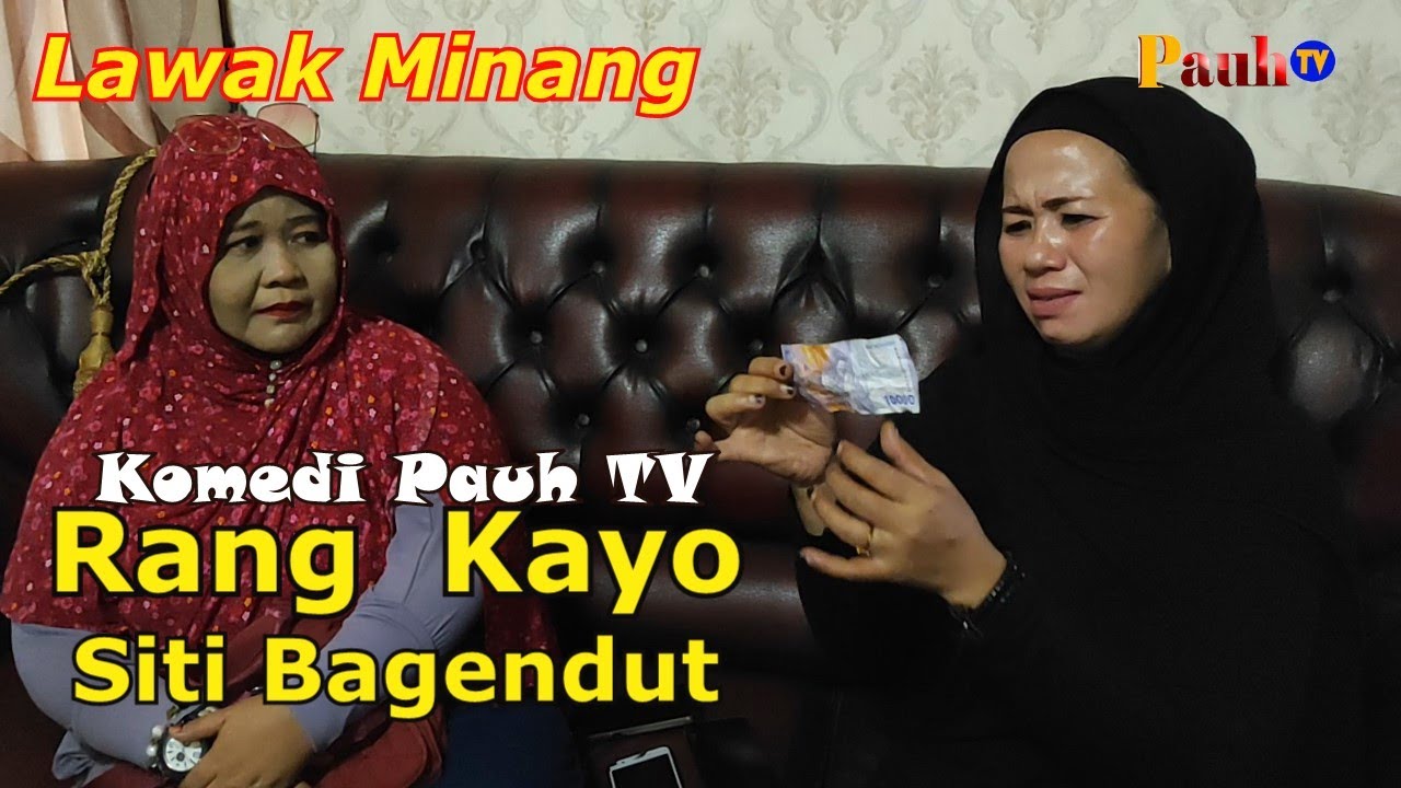 RANG KAYO SITI BAGENDUT+ Komedi Pauh TV #081. Film Lawak Minang