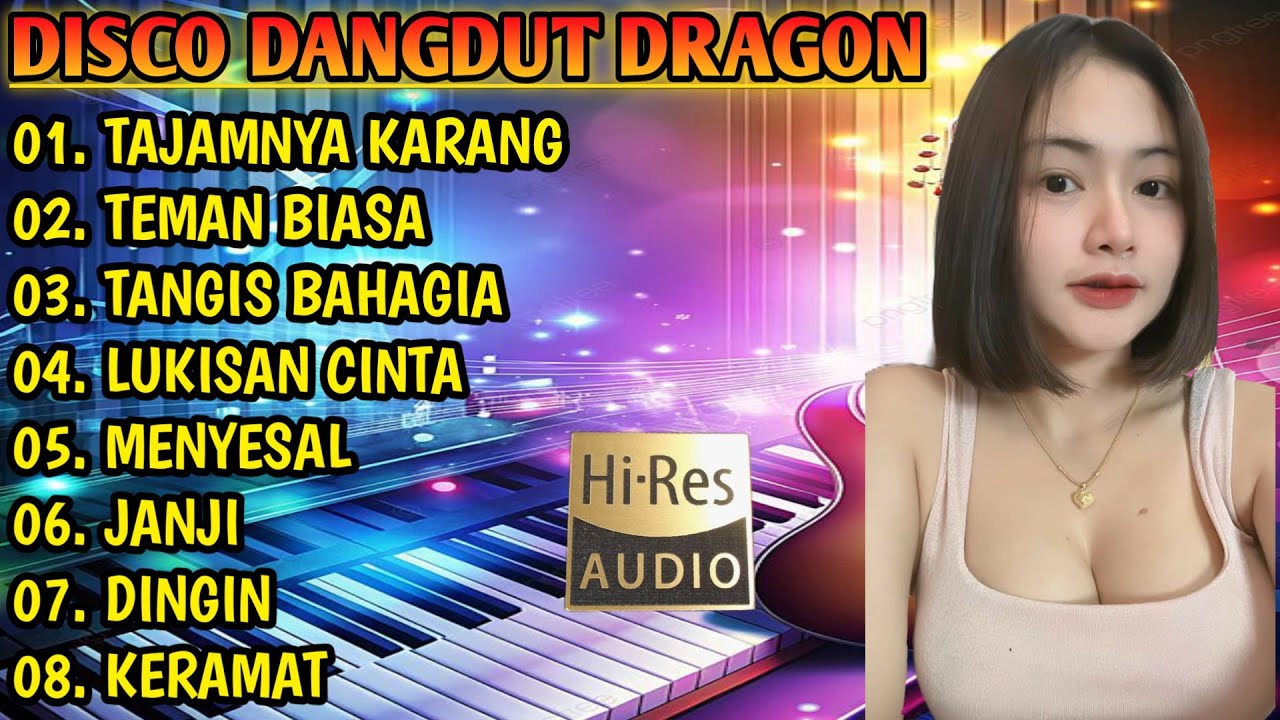 DISCO DANGDUT DRAGON || COCOK BUAT TEMAN PERJALANAN 