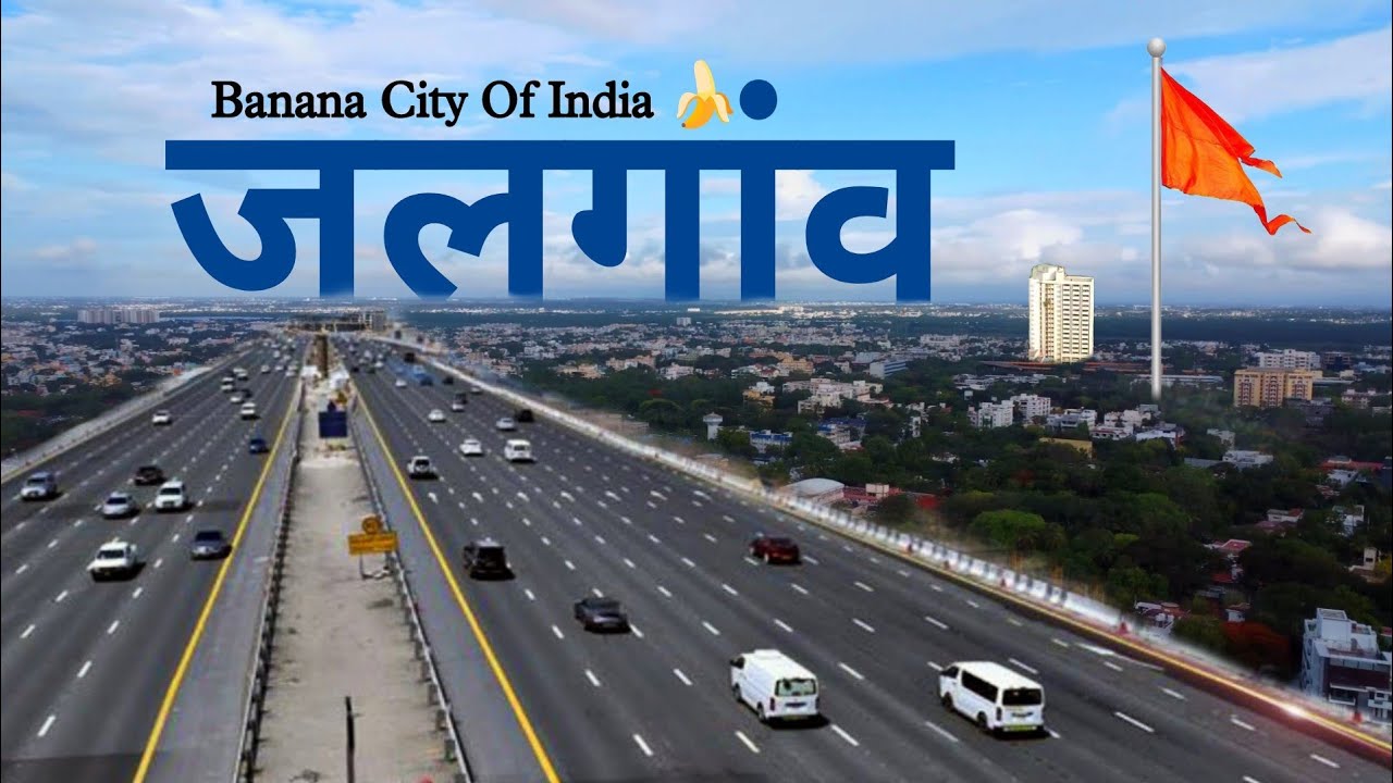 JALGAON -  BANANA CITY OF INDIA 🍌|| JALGAON CITY || JALGAON MAHARASHTRA || FACTS ABOUT JALGAON ||
