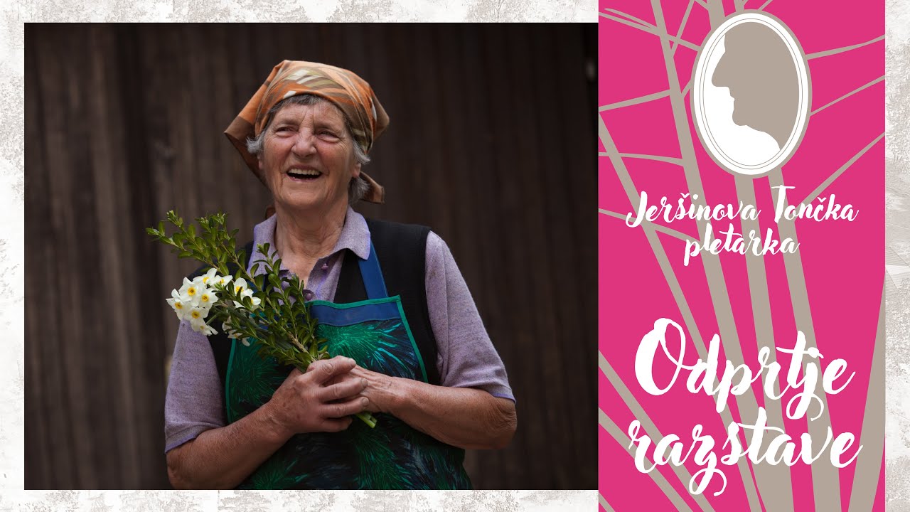 Jeršinova Tončka, pletarka  - Odprtje razstave