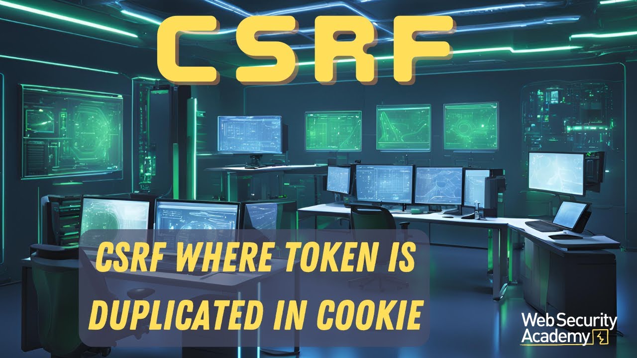 CSRF - CSRF where Token is Duplicated in Cookie